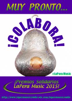 "Premios Solidarios LaPera Music 2015" - FASE 2