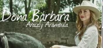 Galan para Doña Barbara ( Aracely Arámbula ) 