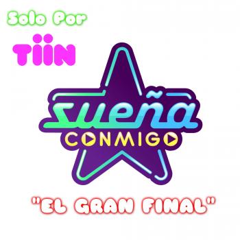 Sueña Conmigo "El gran Final"