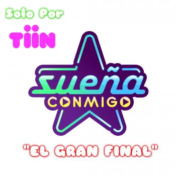 Sueña Conmigo "El gran Final"