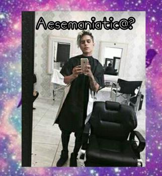 Aesemaniatic@?Que tan real eres.