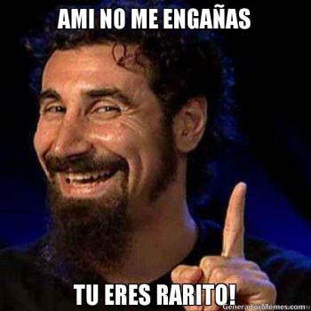 Eres rarito?