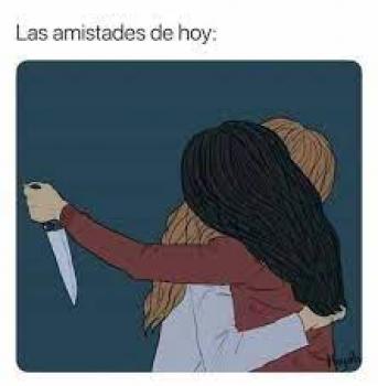 ¿ tu amiga si es tu amiga ?
